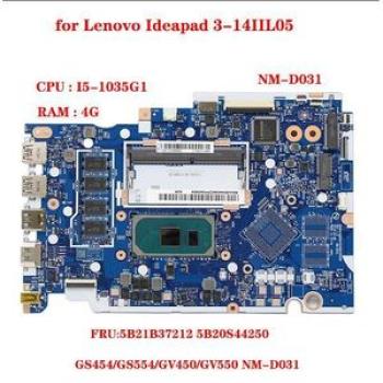 GS454~GS554~G50~GV550 NM~D031 for Lenovo Ideapad 3~14IIL05 laptop  CPU I51035G1 RAM 4G FRU 5B21B3712