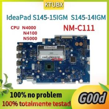 NM~C111 .For Lenovo IdeaPad S145~15IGM S145~14IGM Laptop .With CPU N4100 N4000 N5000 4 100% Test OK